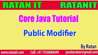 Core java Tutorial || public Modifier || By Ratan Sir