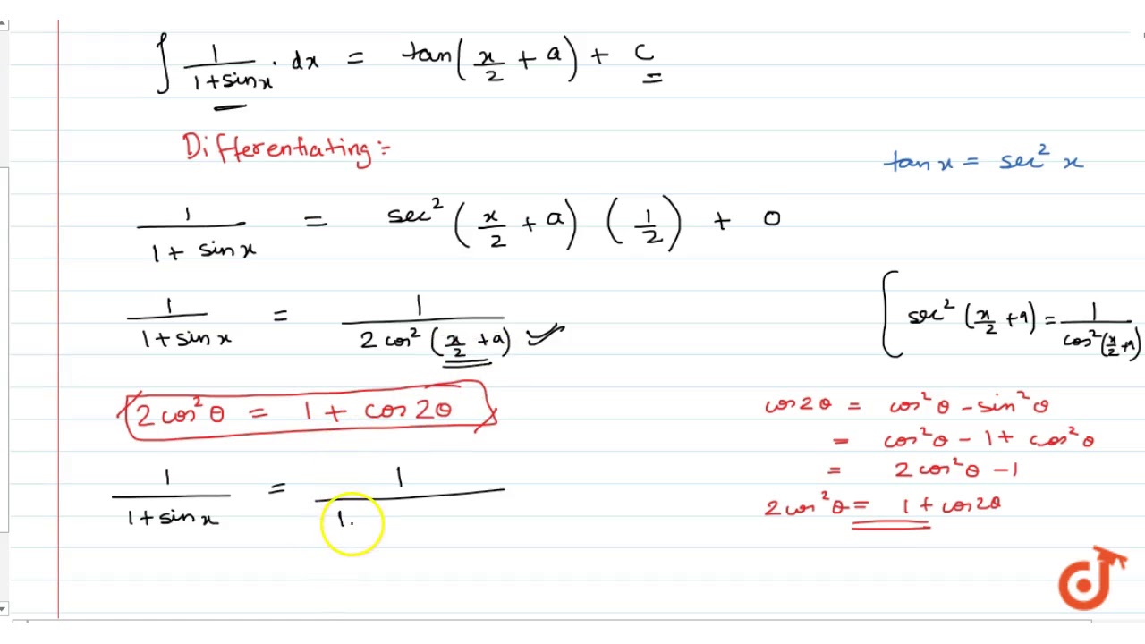 if `int 1/(1+sinx)dx = tan(x/2+a) + C` then YouTube