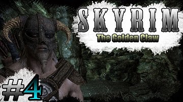 Skyrim Gameplay - The Golden Claw - Let´s Play Skyrim Part 4