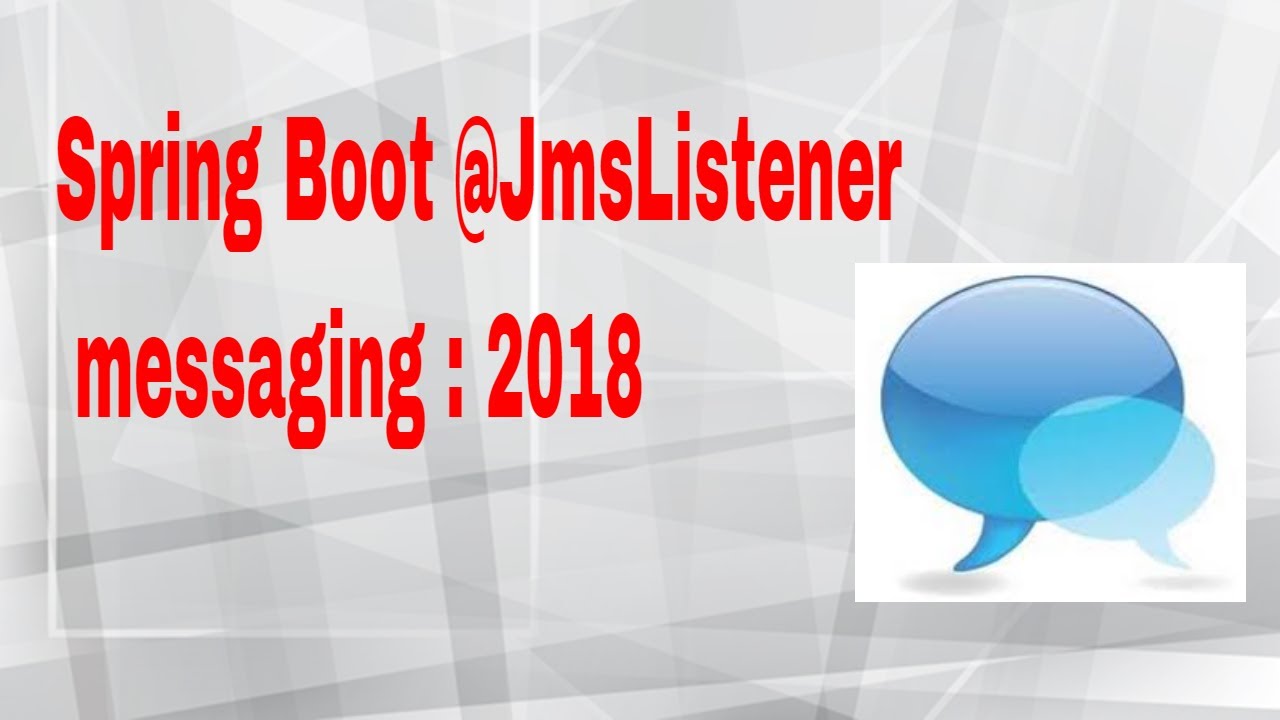 Spring Boot @Jmslistener | @Enablejms : 2018