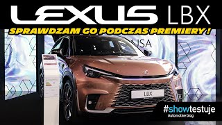 Lexus LBX - jaki jest nowy model? sprawdzam dla Was najmniejszego Lexusa! [ #showtestuje ] VLOG 4K