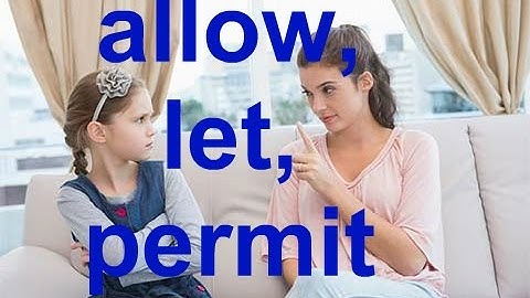 Разница ALLOW, LET, PERMIT - разрешать