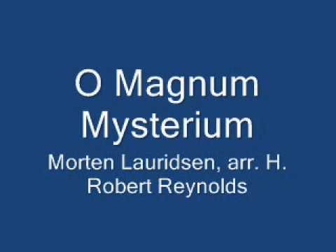 2010 HBOA 5/7: O Magnum Mysterium (Morten Lauridsen, arr. H. Robert Reynolds)