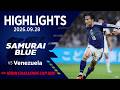 【ハイライト】日本代表vsベネズエラ代表｜2026.9.28 エディオンピースウイング広島｜SAMURAI BLUE｜キリンチャレンジカップ 2026