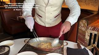 Fettuccini Alfredo alla Romana - SARTIANO'S ITALIAN STEAKHOUSE - Wynn Las Vegas