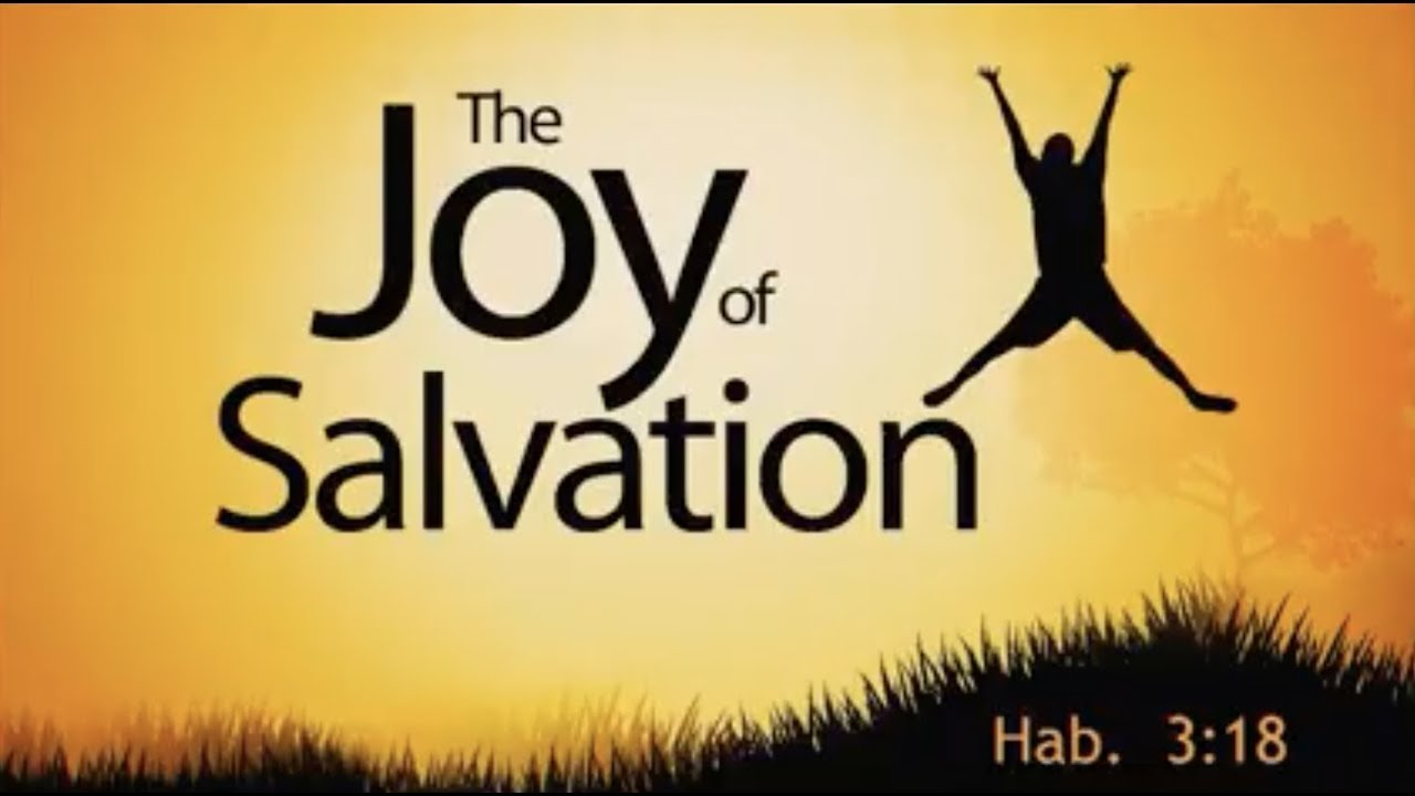 The Joy of Salvation
