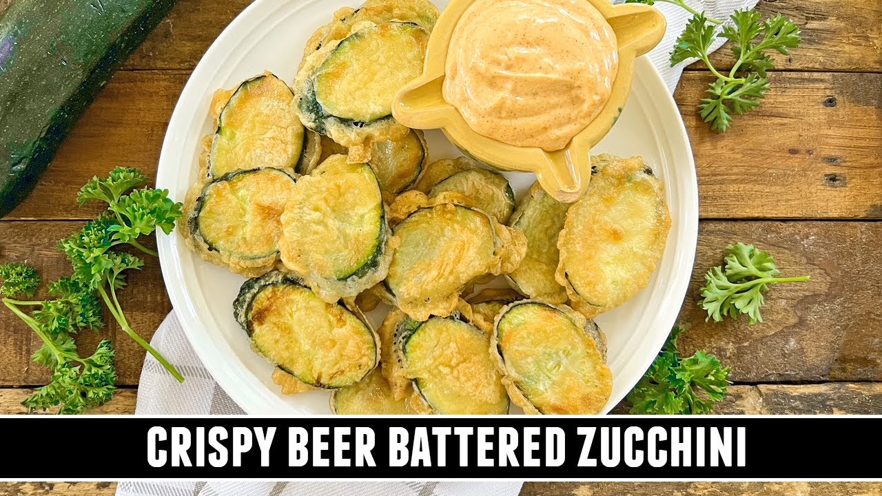 Got Zucchini? Make this CRISPY Beer Battered Zucchini YouTube