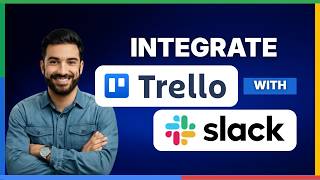 How to integrate Trello with Slack[FULL GUIDE]