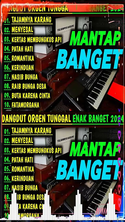 DANGDUT ORGEN TUNGGAL TERBARU ENAK BANGET 2024 TAJAMNYA KARANG MENYESAL AUDIO JERNIH