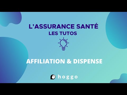 Assurance santé - Affiliation & dispense