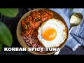 Korean Spicy Tuna Recipe | My Go-to Easiest Dinner Recipe I Learned from My Mom