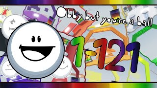 Obby but you're a ball (Stages 1-121)) ALL STAGES!!!