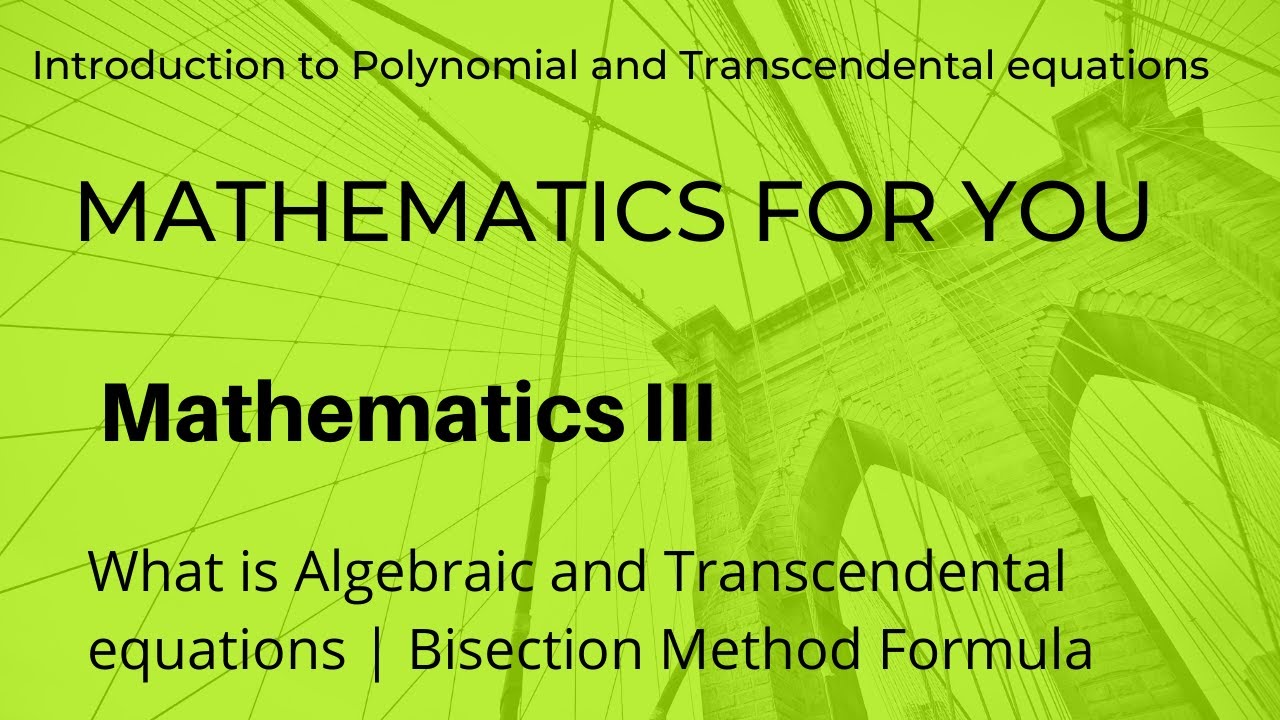What Is Algebraic And Transcendental Equations Bisection Method what-is-algebraic-and-transcendental-equations-bisection-method