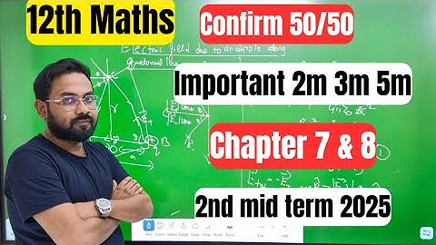 12th Maths | Chapter 7 & 8 -important 2m 3m 5m | 2nd mid term 2025