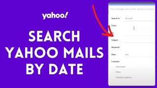 how to search yahoo mails by date 2024 | search yahoo mails by date