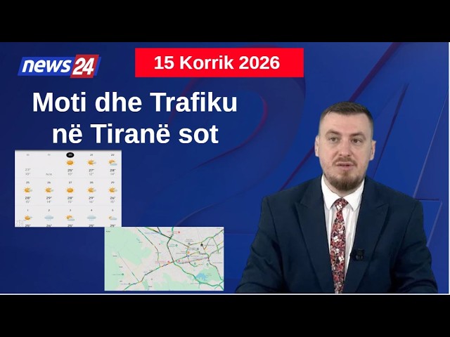 Si do të jetë moti sot? Pikat kryesore ku trafiku shfaqet më i rënduar! Data 15 Korrik 2026