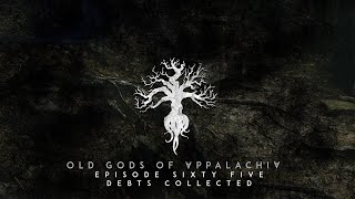 Episode 65: Debt Collections by Old Gods of Appalachia 2,443 views 2 months ago 31 minutes