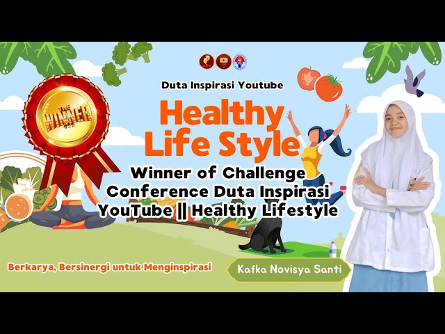 WINNER OF CHALLENGE CONFERENCE DUTA INSPIRASI YOUTUBE || HEALTHY LIFESTYLE class=