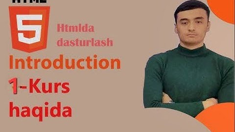 HTMLda dasturlash | 1. Kurs haqida