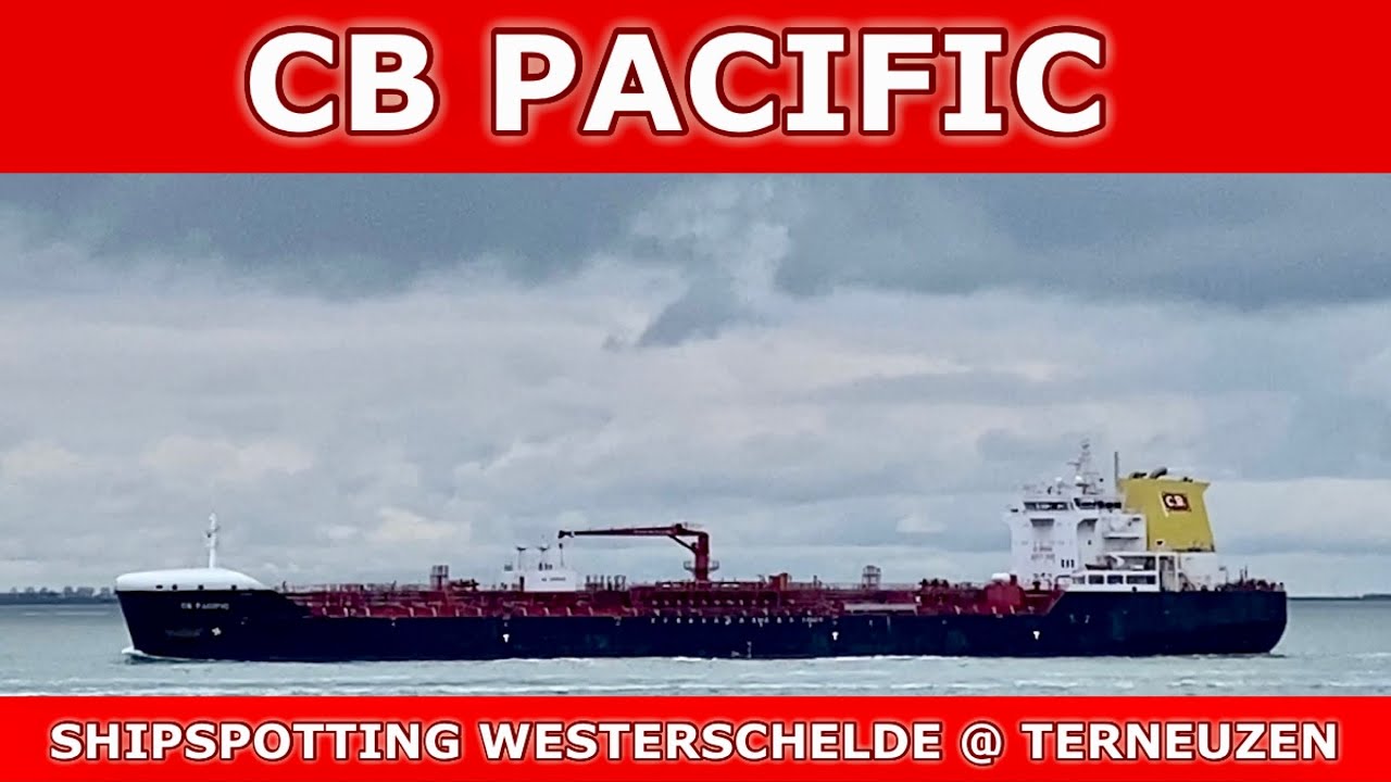 Shipspotting Westerschelde @ Terneuzen - "CB Pacific" - 05-03-2023