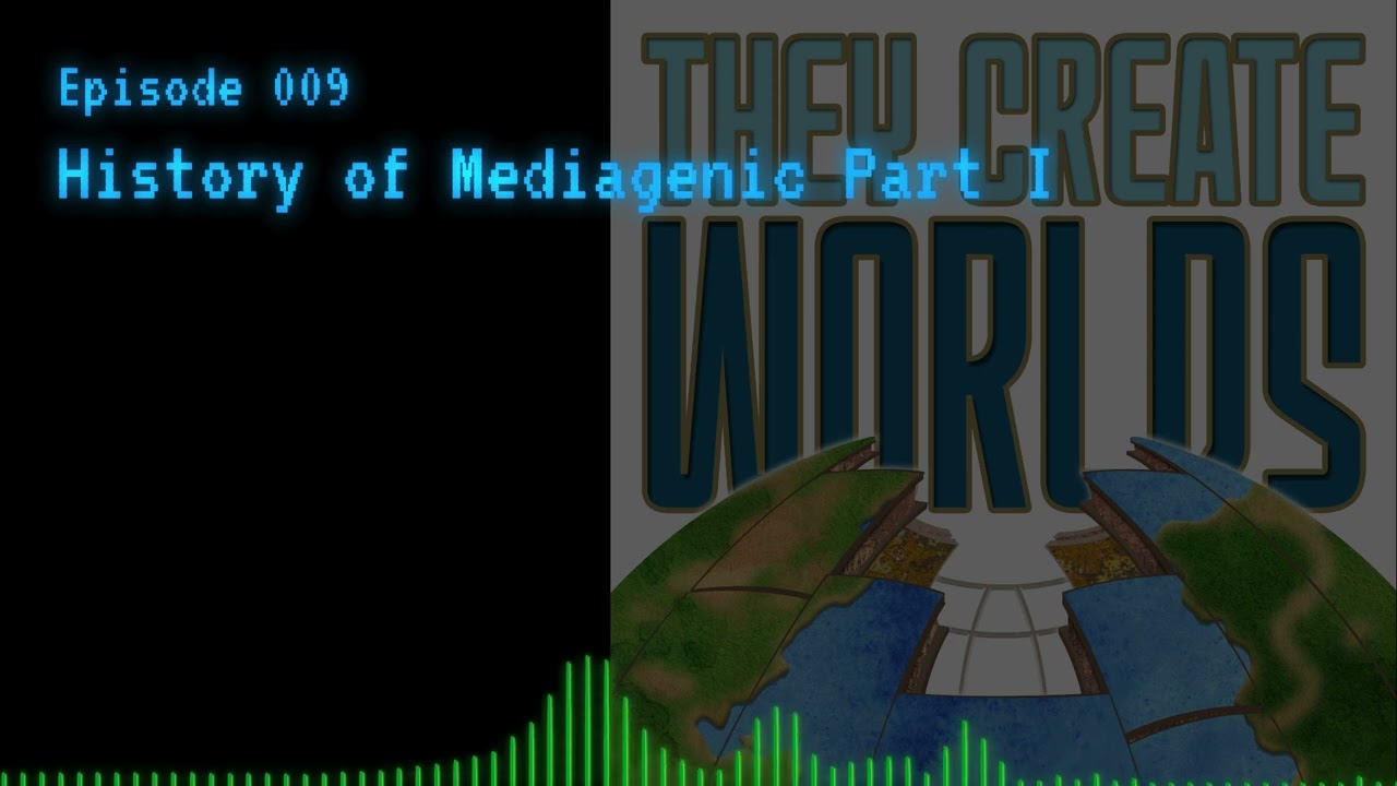 TCW 009 - History of Mediagenic Part I