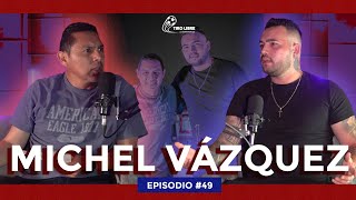 Ep#49 - SI PUDIERA REGRESAR EL TIEMPO HARÍA LAS COSAS DIFERENTES  | Michel Vázquez