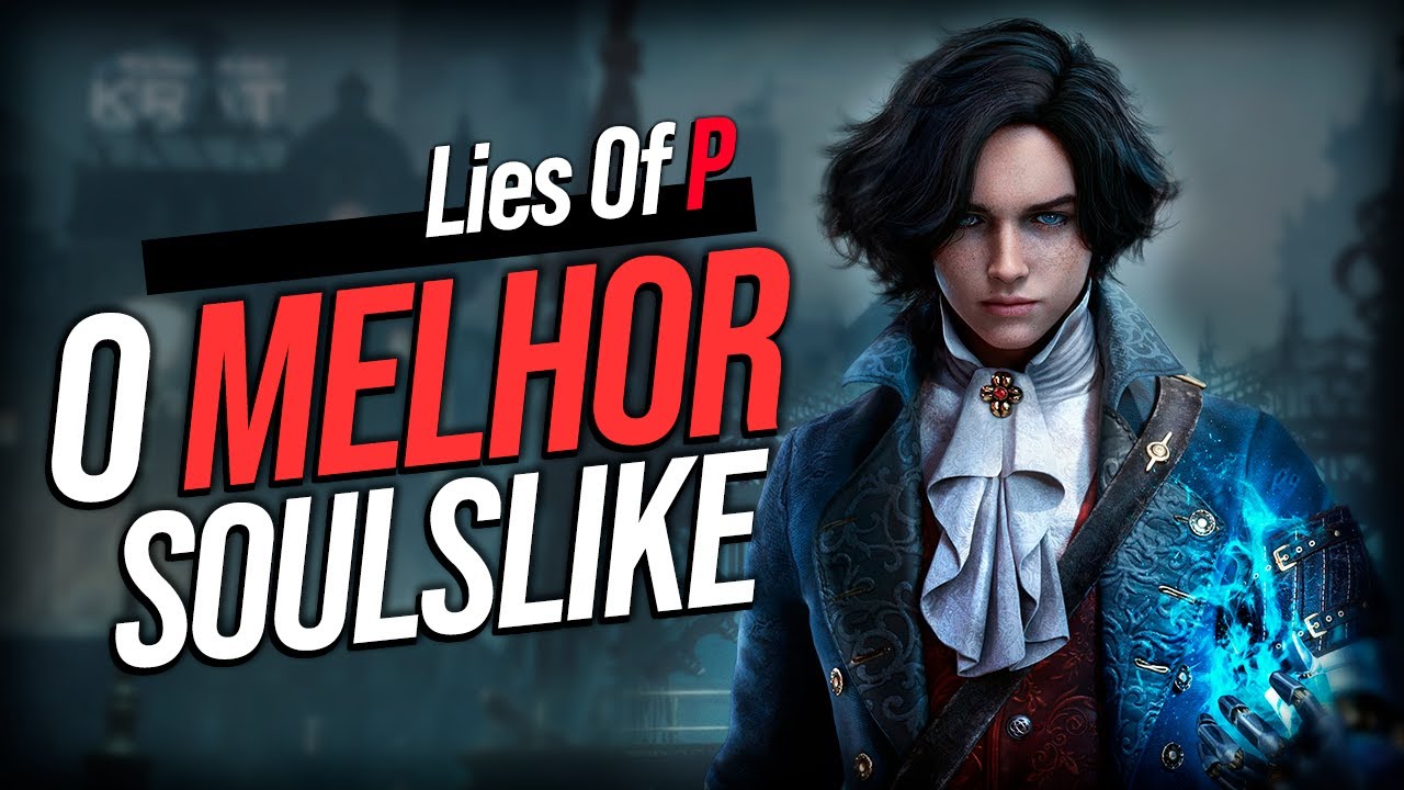 Diretor de Lies of P fala das dificuldades em desenvolver um soulslike -  Adrenaline