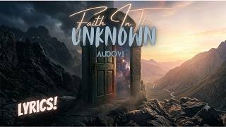 Audovi - Faith In The Unknown (Lyrics)