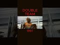 Double Team You Have To See It For Yourself Shorts Funny Movie Doubleteam Vandamme