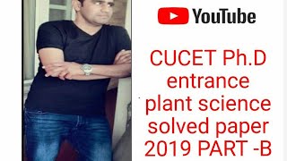 CUCET Ph.D entrance plant science solved paper 2019 PART- B