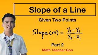 Slope of a Line Part 2 - How to Find the Slope Given Two Points