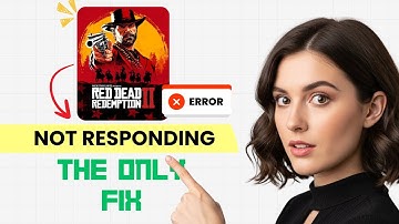 How to FIX Red Dead Redemption 2 Not Responding (Step-by-Step Guide)