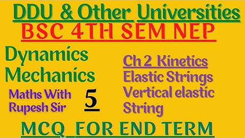 mechanics for bsc 4th semester | dynamics | Kinetics for bsc 4th sem | Ddu gorakhpur | #MathVath |