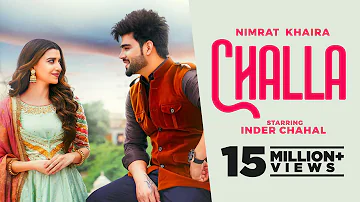 Challa (Official Video) Nimrat Khaira Ft Inder Chahal | Latest Punjabi Songs 2022 | New Songs 2022