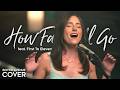 How Far I’ll Go - Auli’i Cravalho / Alessia Cara (Moana)(Boyce Avenue ft. First To Eleven cover)
