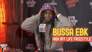 Bussa EBK High Off Life Freestyle | You Can FEEL Every BAR!