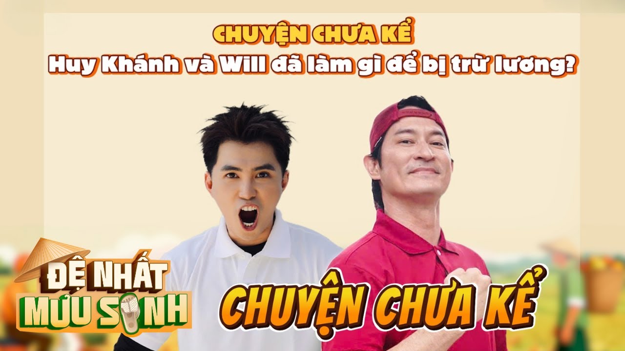 Chuyện chưa kể: HUY KHÁNH, WILL 