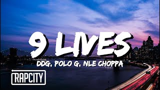 Miniatura del video "DDG - 9 Lives (Lyrics) ft. Polo G, NLE Choppa"