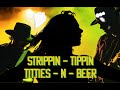 Strippin tippin titties n beer  official music rated pg