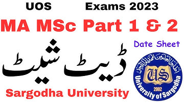 MA MSc Exams 2023 Sargodha University | MA MSc Date Sheet 2023 UOS | MA Exams UOS | MSc Exams UOS