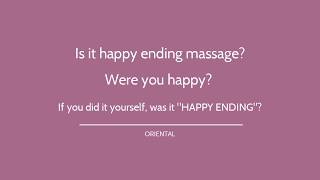 "REAL" happy ending massage : An outcall rejuvenated erotic massage with happy ending  ORIENTAL