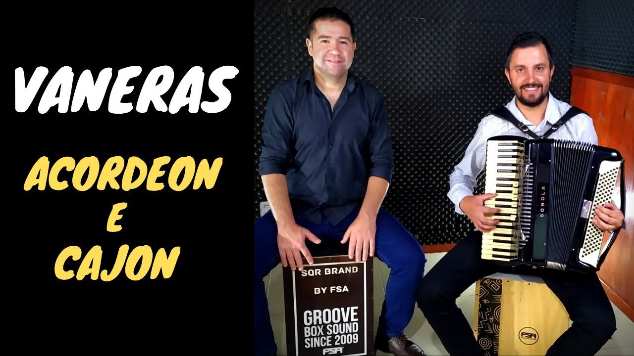 Acordeon e Cajon - Introduções de Vanera - YouTube