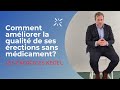 Dr sbastien beley comment amliorer la qualit de ses rections sans mdicament