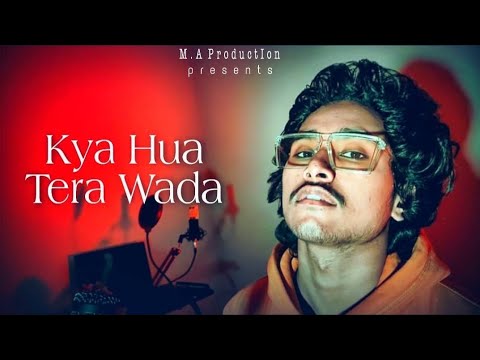 Kya Hua Tera Wada | Cover Song | Headphones recommended - YouTube