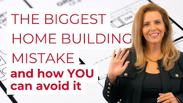 The BIGGEST Mistake to Avoid When Building a Custom Home