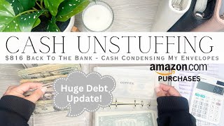 Cash Unstuffing & Huge Credit Card Debt Update! | $816 Back to the Bank | Cash Condensing Envelopes