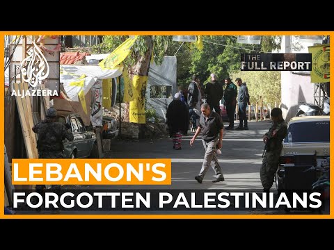 Lebanon's forgotten Palestinians | The Full Report