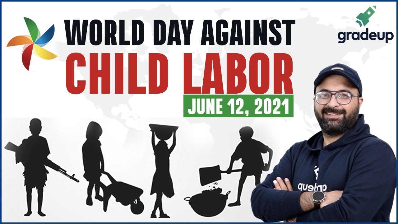 World Day Against Child Labor 12th June 21 Equality Child Protection Gradeup Youtube