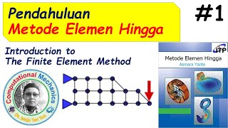 Metode Elemen Hingga - Introduction to The Finite Element Method #1