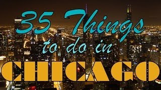 CHICAGO TRAVEL GUIDE | Top 35 Things to do in Chicago, Illinois, USA